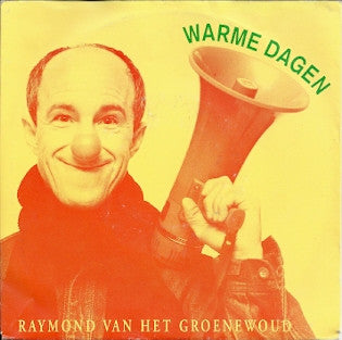 Raymond Van Het Groenewoud - Warme dagen (7inch single)