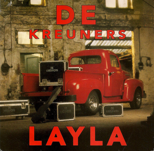 De Kreuners - Layla (7inch) — Dear Vinyl
