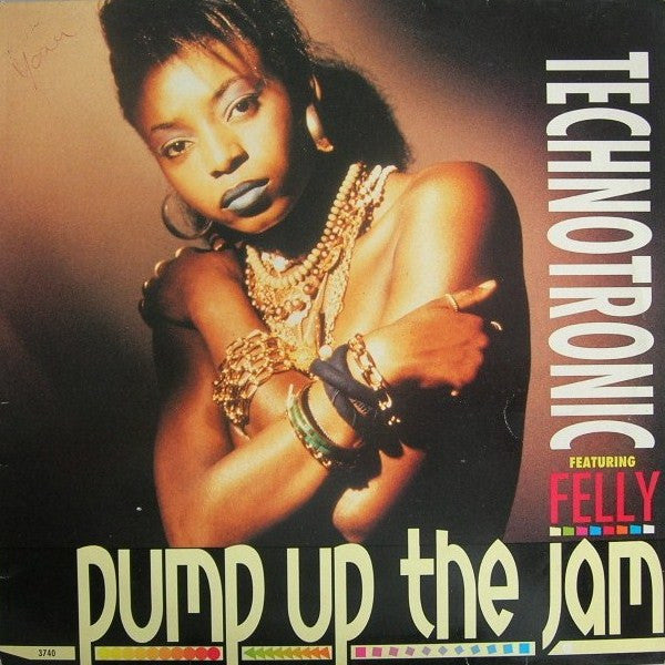 Technotronic Featuring Felly - Pump up the jam (12inch maxi)