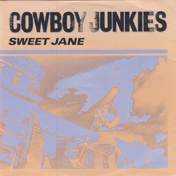 Cowboy Junkies - Sweet Jane (7inch)