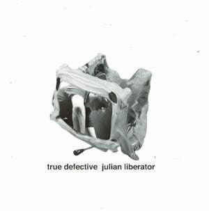 Julian Liberator - True Defective (2LP)