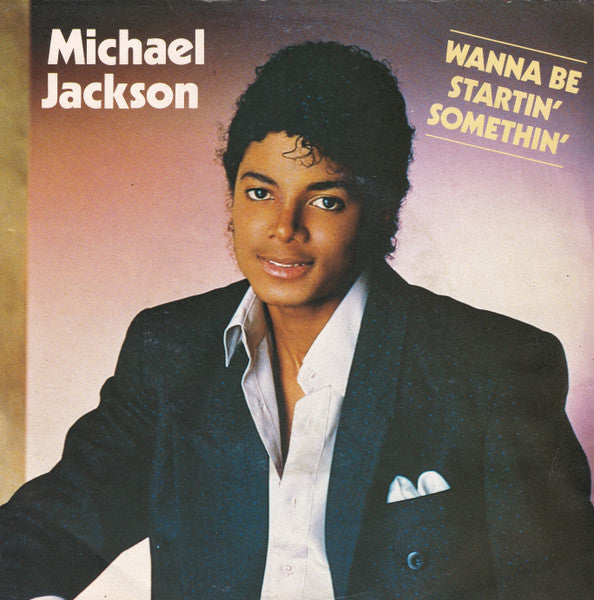 Michael Jackson - Wanna be startin' Somethin' (7inch)
