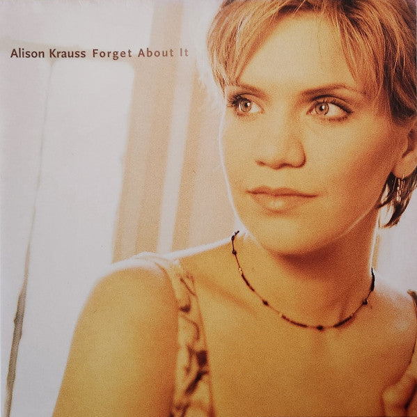 Alison Kraus - Forget About It (Mint)