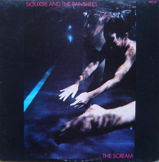 Siouxsie And The Banshees - The Scream