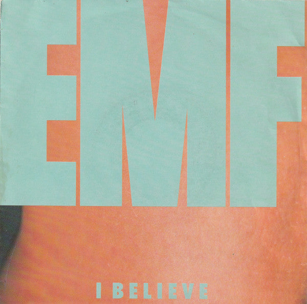 EMF - I Believe (7inch single)