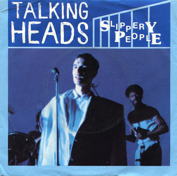 Talking Heads - Slippery People (7inch single)