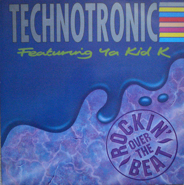 Technotronic Featuring Ya Kid K - Rockin' over the beat (12inch)