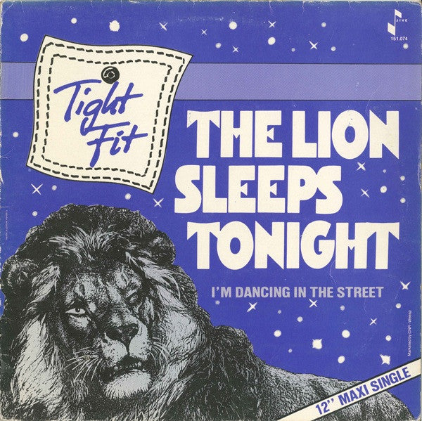 Tight Fit - The Lion Sleeps Tonight (12inch maxi)