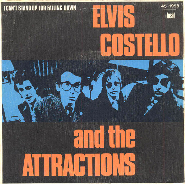 Elvis Costello And The Attractions - I can't stand up for falling down (7inch single)