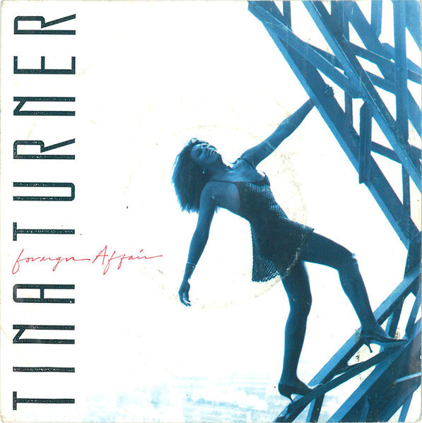 Tina Turner - Foreign Affair (7inch single)