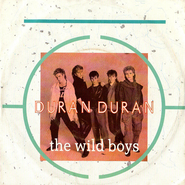 Duran Duran - The Wild Boys (7inch)