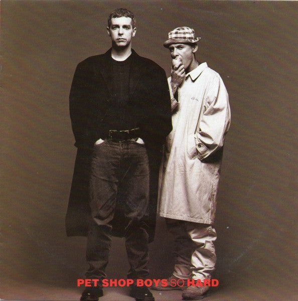 Pet Shop Boys - So Hard (7inch single)
