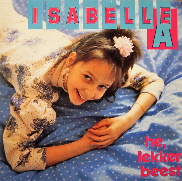 Isabelle A - Hé lekker beest (12inch maxi)