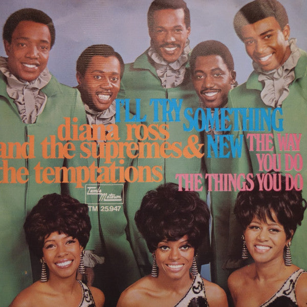 Diana Ross And The Supremes & The Temptations - I'll Try Something New (7inch single)