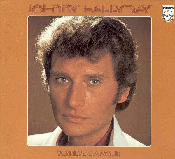 Johnny Hallyday - Derrière L'amour