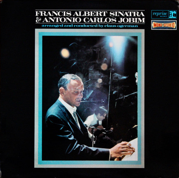 Francis Albert Sinatra & Antonio Carlos Jobim - Francis Albert Sinatra & Antonio Carlos Jobim