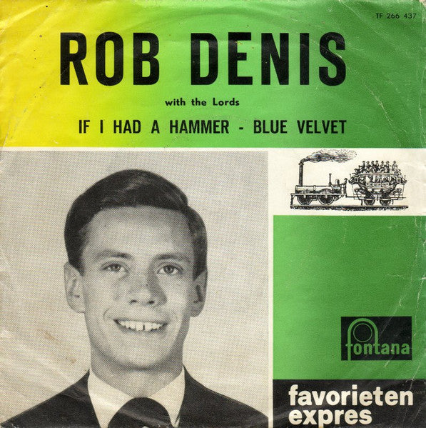 Rob Denis - If I had a hammer / Blue Velvet (7inch single)