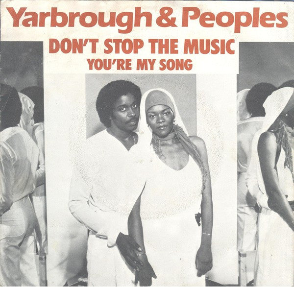 Yarbrough & Peoples - Don't stop the music (7inch)