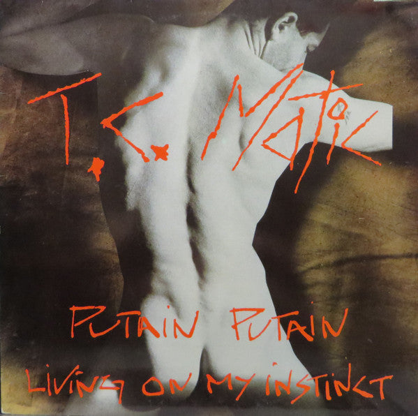 T.C. Matic - Putain Putain (12inch maxi)