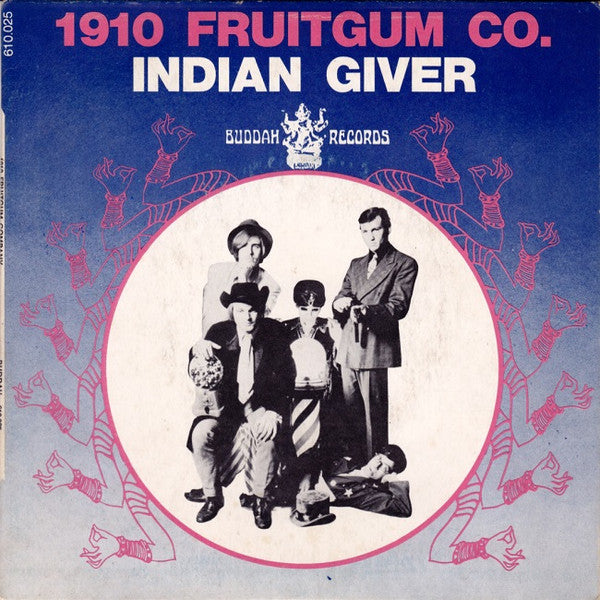 1910 Fruitgom Co. - Indian Giver (7inch single)