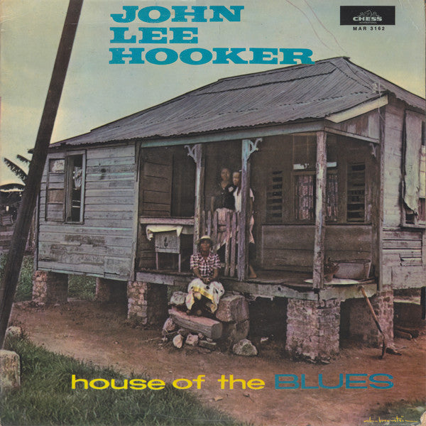 John Lee Hooker - House of the blues