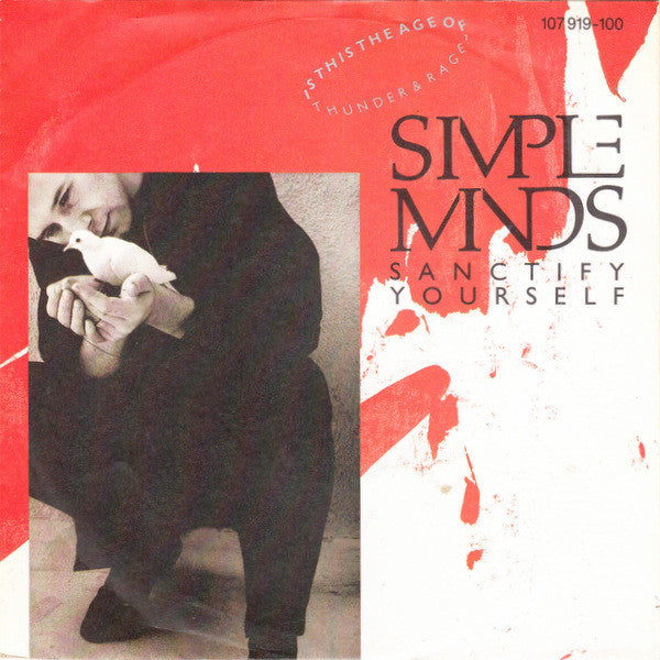 Simple Minds - Sanctify yourself (7inch single)