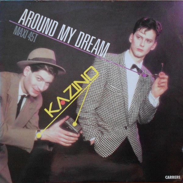 Kazino - Around my dream (12inch maxi)