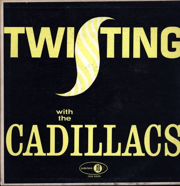 The Cadillacs - Twisting With The Cadillacs
