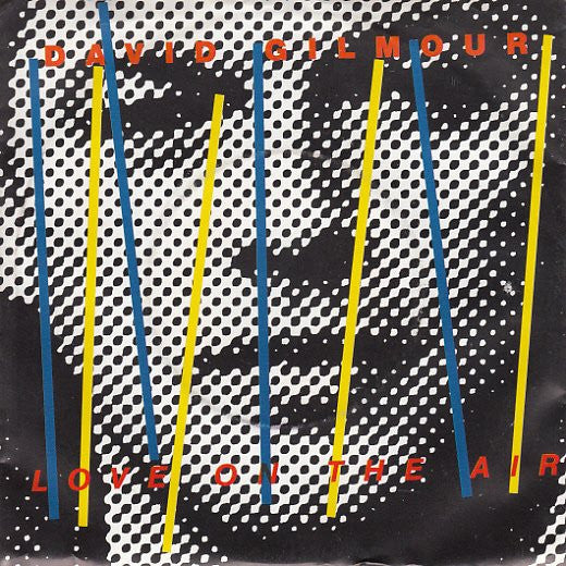 David Gilmour - Love on the air (7inch single)