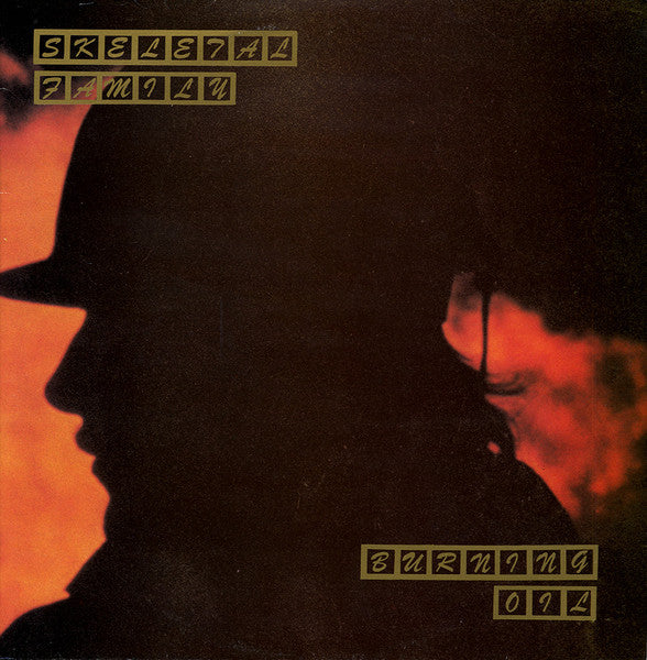 Skeletal Family - Burning Oil