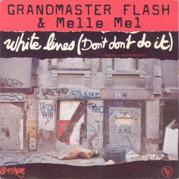 Grandmaster Flash & Melle Mel - White Lines (7inch)