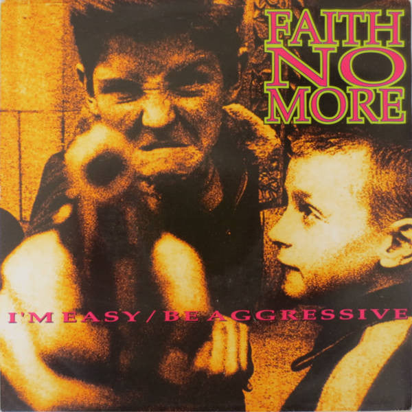 Faith No More - I'm easy (7inch single)