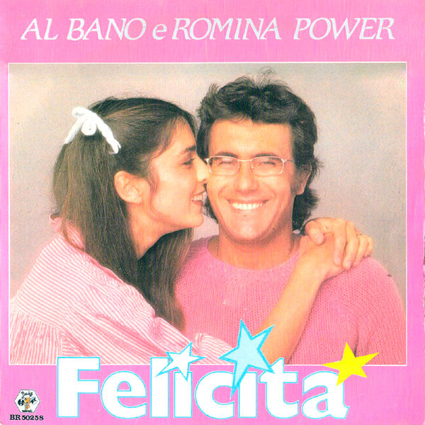 Al Bano E Romina Power - Felicita (7inch)