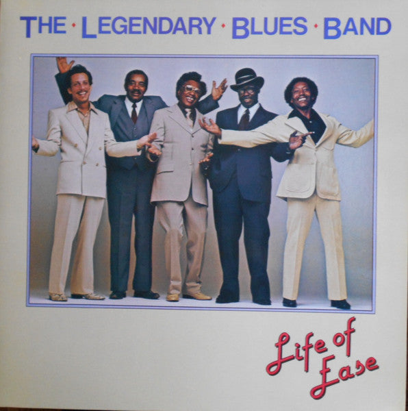 The Legendary Blues Band - Life of ease