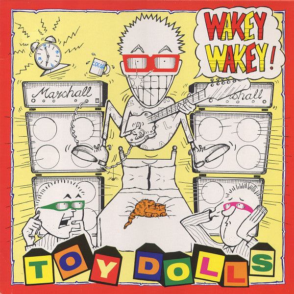 Toy Dolls - Wakey Wakey