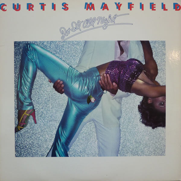 Curtis Mayfield – Do It All Night