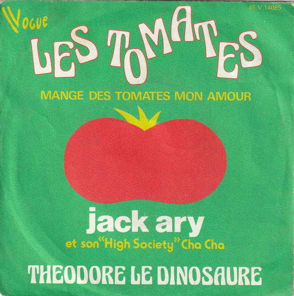 Jack Ary - Les Tomates (7inch single)