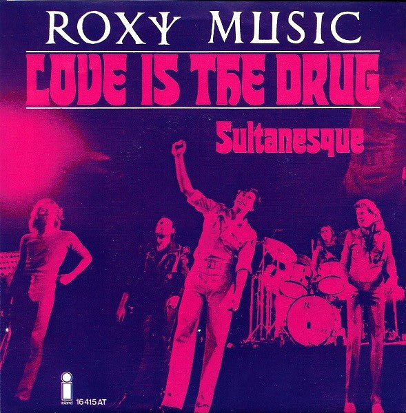 Roxy Music - Love is the drug (7inch)
