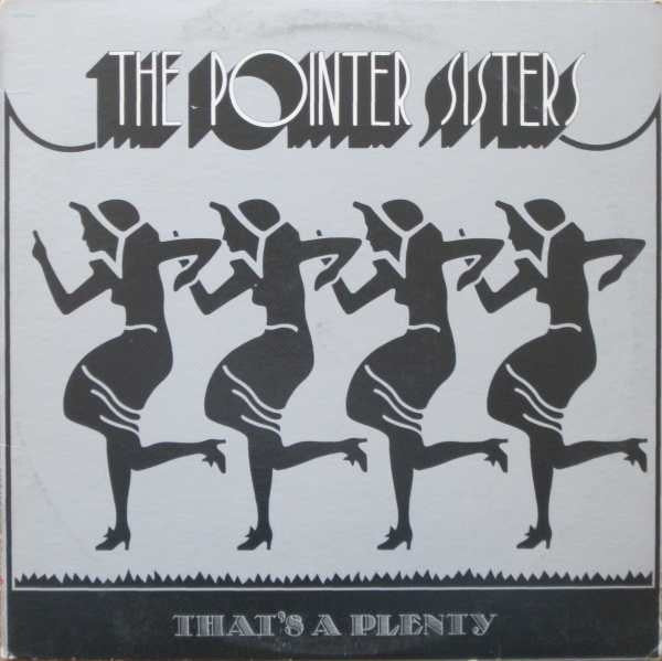 The Pointer Sisters - That's a plenty