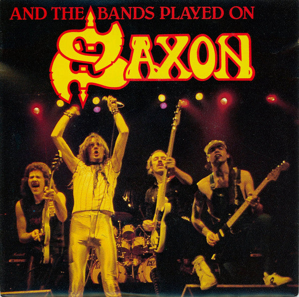 Saxon - And the bands played on (7inch)