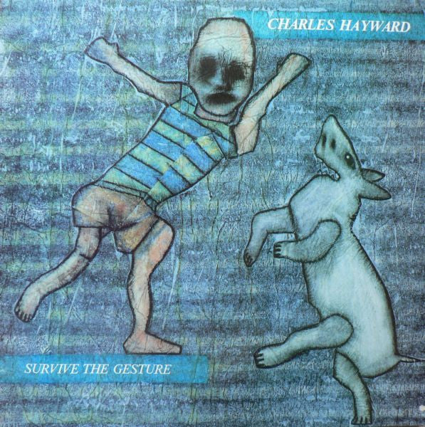 Charles Hayward - Survive the gesture (Near Mint)