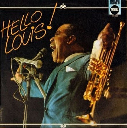 Louis Armstrong - Hello Louis!