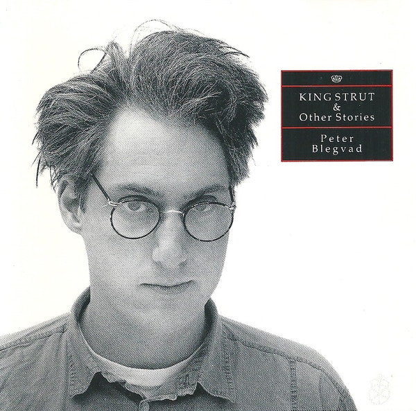 Peter Blegvad - King Strut and other Stories