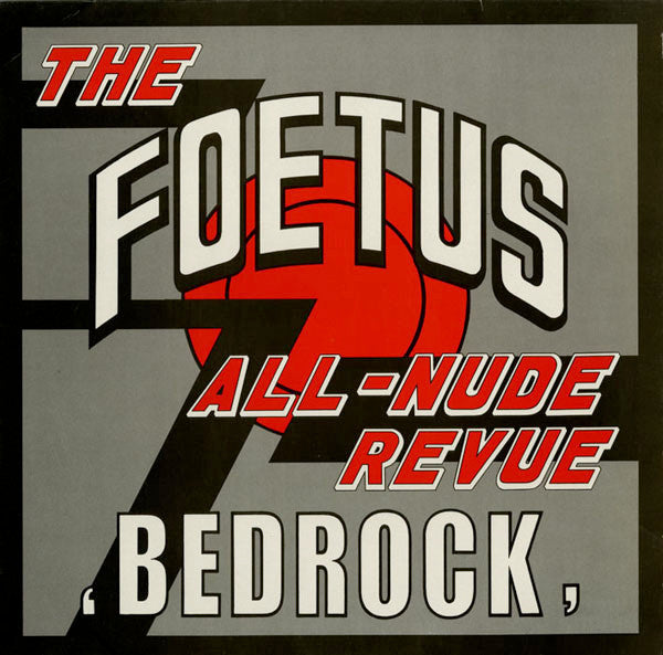 The Foetus All-Nude Revue - Bedrock (12inch maxi-Near Mint)