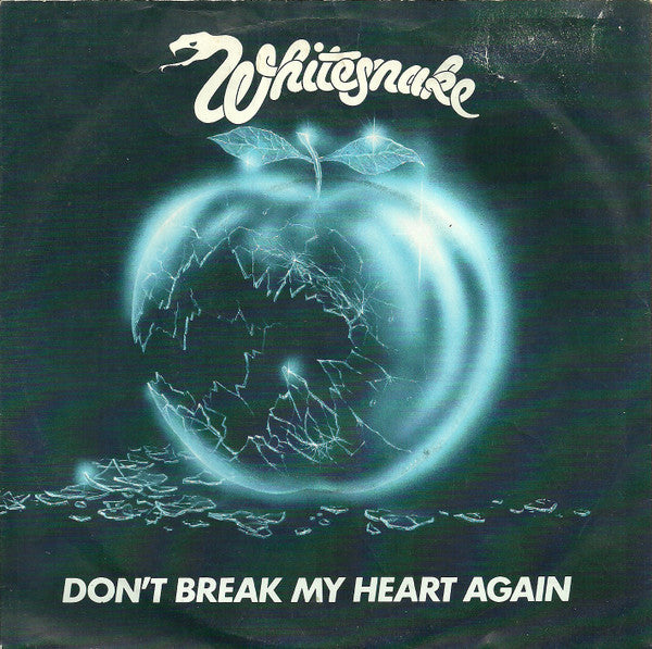 Whitesnake - Don't break my heart again (7inch)