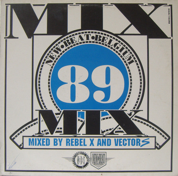 Rebel X & Vector S - New Beat Mix 89 (12inch maxi)
