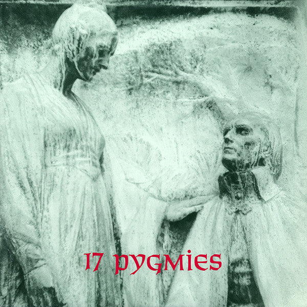 17 Pygmies - Captured in ice (Near Mint)