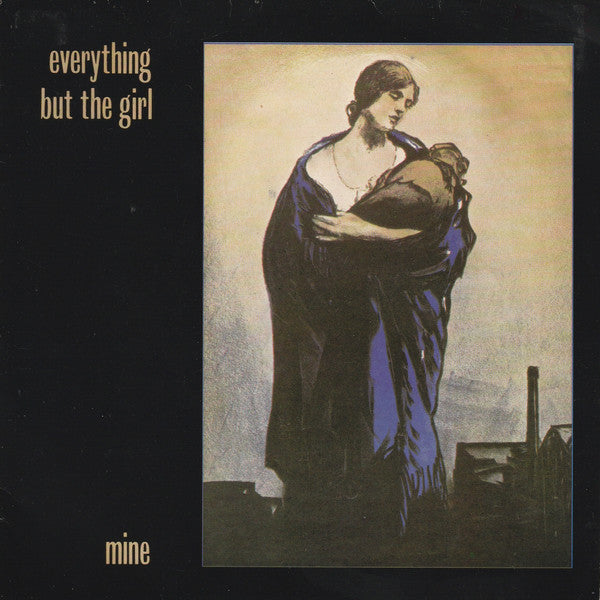 Everything But The Girl - Mine (7inch single-Near Mint)