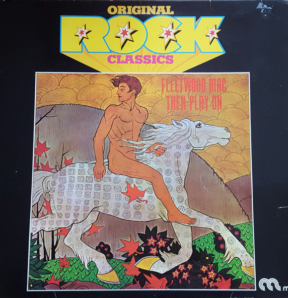 Fleetwood Mac - Then Play On