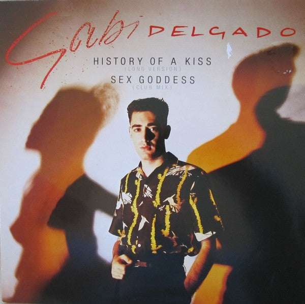 Gabi Delgado - History Of A Kiss (Long Version) (12inch maxi)